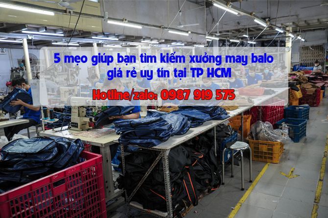 5-meo-giup-ban-tim-kiem-xuong-may-balo-gia-re-uy-tin-tai-tphcm