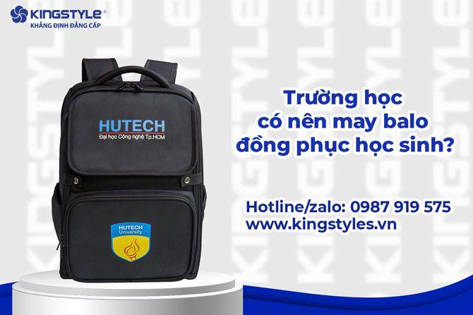 Trường học có nên may balo đồng phục học sinh?